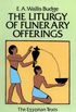 The Liturgy of Funerary Offerings: The Egyptian Texts with English Translations