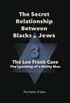 The Secret Relationship Between Blacks and Jews, Volume 3