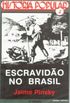 A escravido no Brasil