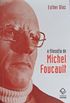 A Filosofia de Michel Foucault