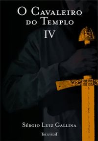 O Cavaleiro do Templo IV 