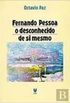Fernando Pessoa, o desconhecido de si mesmo
