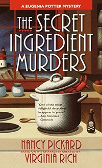 The Secret Ingredient Murders: A Eugenia Potter Mystery (The Eugenia Potter Mysteries Book 6) (English Edition)