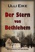 Der Stern von Bethlehem: Ein Caro-und-Nessie-Weihnachtskrimi (German Edition)
