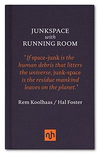 Junkspace with Running Room (English Edition)