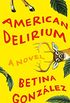 American Delirium: A Novel (English Edition)