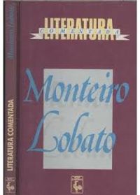 Literatura Comentada: Monteiro Lobato
