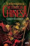 As Melhores Histrias da Mitologia Chinesa