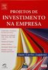 Projetos de Investimento na Empresa