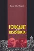 Foucault e a resistncia