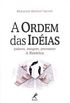 A Ordem Das Idias - Palavra, Imagem, Persuaso: A Retrica