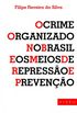 O Crime Organizado no Brasil e os Meios de Represso e Preveno