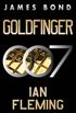 Goldfinger: A James Bond Novel (English Edition)