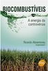 Biocombustveis: A Energia da Controvrsia
