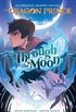 Through the Moon - The Dragon Prince Graphic Novel