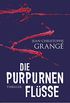 Die purpurnen Flsse: Thriller (German Edition)