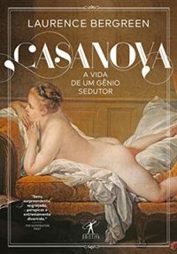 Casanova: A vida de um gnio sedutor