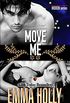 Move Me (Hidden Series) (English Edition)