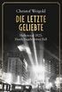 Die letzte Geliebte: Hollywood 1923: Hardy Engels dritter Fall (Hollywood - Hardy Engel ermittelt 3) (German Edition)