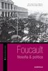 Foucault: filosofia & poltica