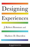 Designing Experiences (English Edition)