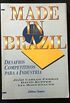 Made In Brazil - Desafios Competitivos Para A Industria