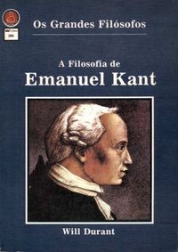 A filosofia de Emanuel Kant