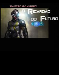 O Ricardo do Futuro