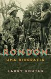 Rondon, uma biografia
