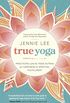 True Yoga: Practicing With the Yoga Sutras for Happiness & Spiritual Fulfillment (English Edition)