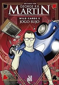 Wild Cards: Jogo sujo