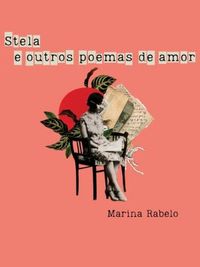 Stela e outros poemas de amor