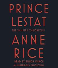 Prince Lestat: The Vampire Chronicles