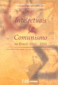 Intelectuais e Comunismo no Brasil