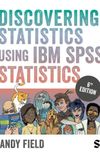 Discovering Statistics using IBM SPSS Statistics