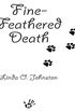 Fine-Feathered Death