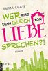 Wer wird denn gleich von Liebe sprechen?! (Tangled 1) (German Edition)
