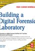 Building a Digital Forensic Laboratory: Establishing and Managing a Successful Facility (English Edition)