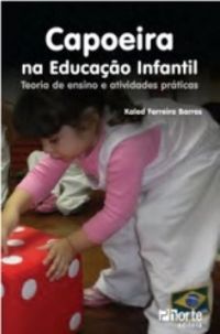 CAPOEIRA NA EDUCAO INFANTIL: 