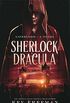Sherlock & Dracula: Lifeblood (English Edition)