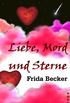 Liebe, Mord und Sterne (German Edition)