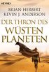 Der Thron des Wstenplaneten: Roman (Der Wstenplanet - Great Schools of Dune 1) (German Edition)