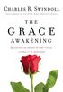 The Grace Awakening: Believing in Grace Is One Thing. Living it Is Another. (English Edition)
