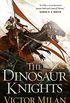 The Dinosaur Knights (The Dinosaur Lords Book 2) (English Edition)