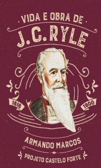 Vida e obra de J.C.Ryle