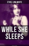 WHILE SHE SLEEPS (A Thriller Novel) (English Edition)
