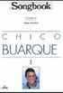 Chico Buarque. Songbook - Volume 1
