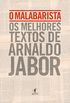 O malabarista: Os melhores textos de Arnaldo Jabor