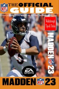 Madden NFL 23: The Official Game Guide