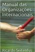 Manual das Organizaes Internacionais